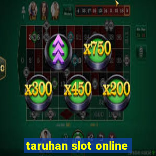 taruhan slot online