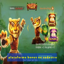 plataforma bonus no cadastro