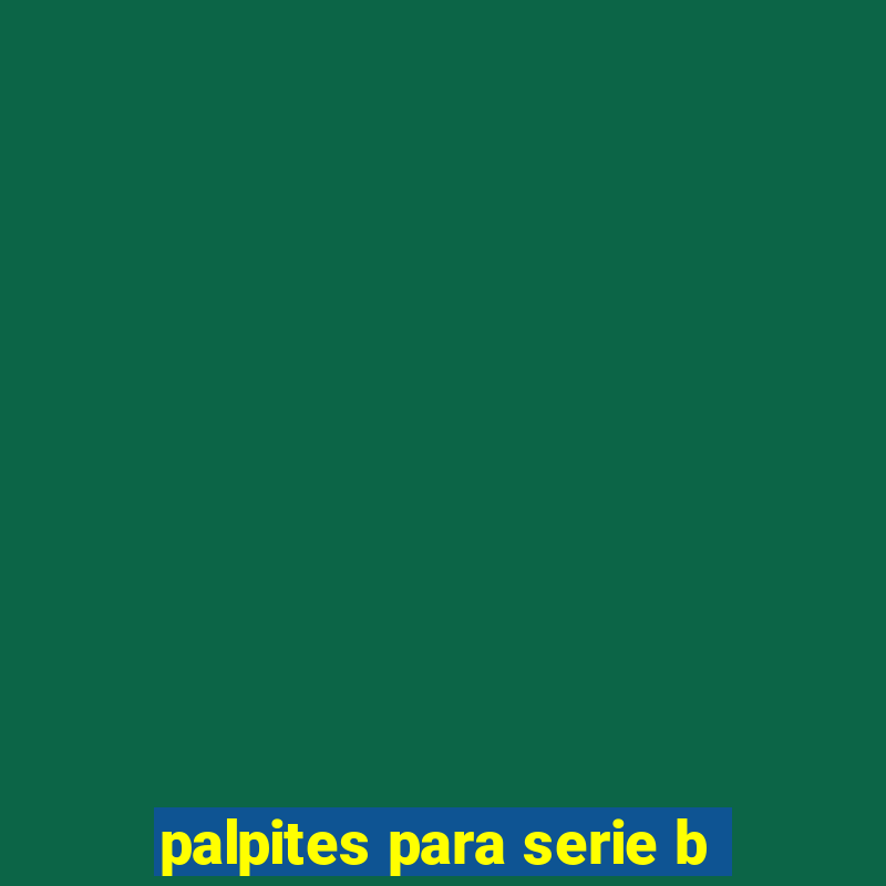 palpites para serie b