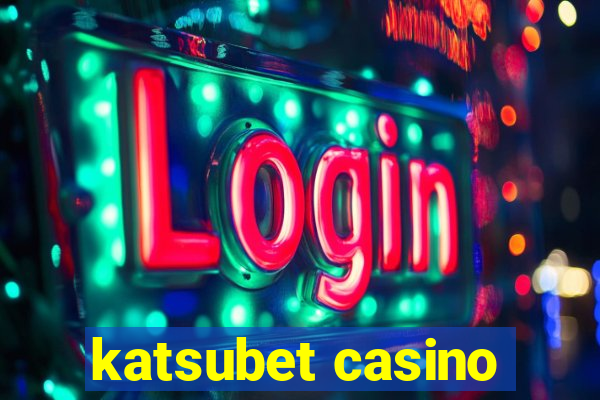 katsubet casino