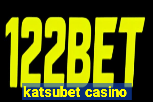 katsubet casino