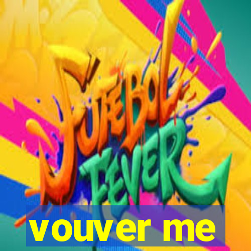 vouver me