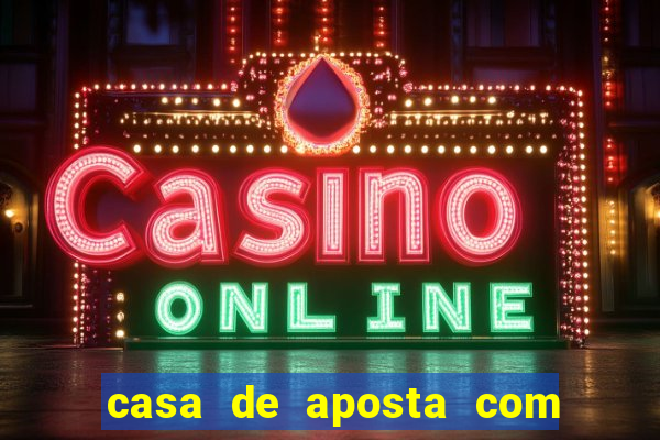 casa de aposta com deposito de 1 real