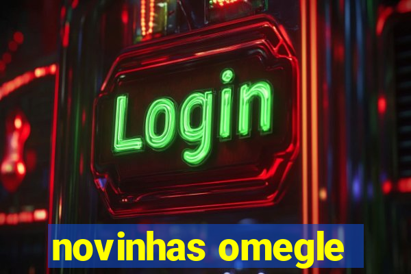 novinhas omegle