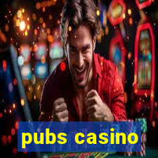 pubs casino