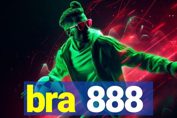 bra 888