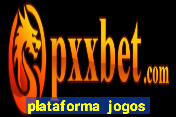 plataforma jogos com bonus