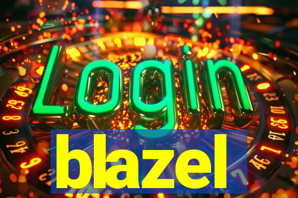 blazel