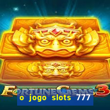 o jogo slots 777 winner paga mesmo