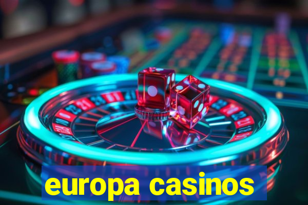 europa casinos