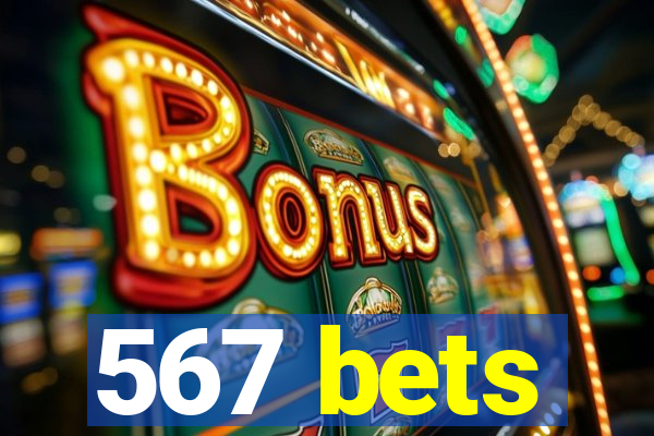 567 bets