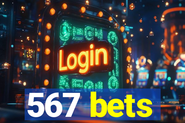 567 bets