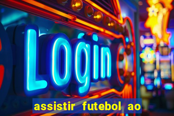 assistir futebol ao vivo gratis no sportv