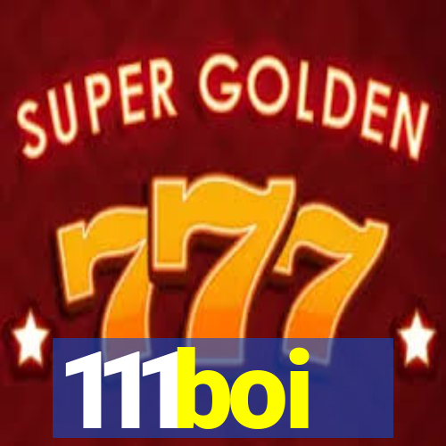 111boi