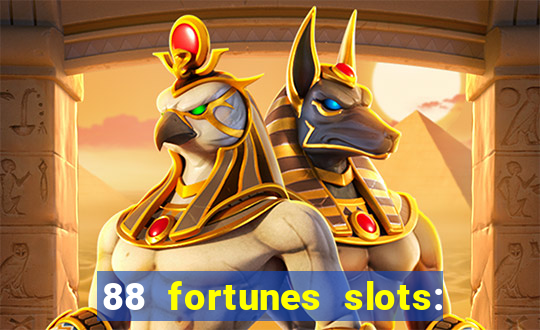 88 fortunes slots: ca?a-niquel gratis