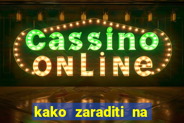 kako zaraditi na slot aparatima