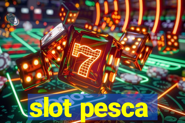 slot pesca