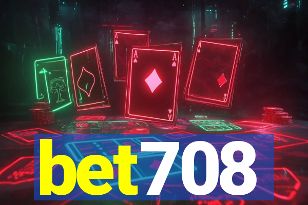 bet708