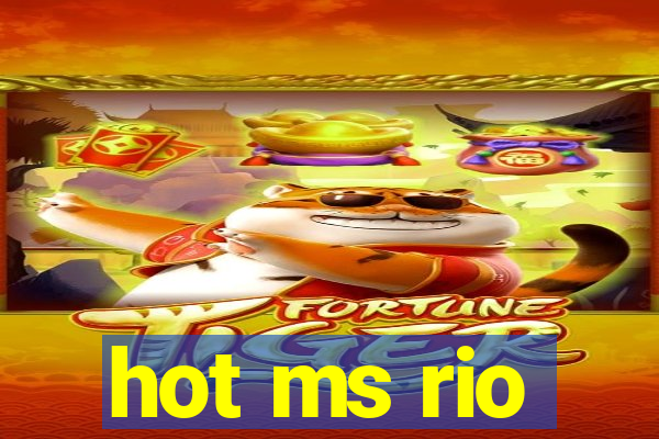 hot ms rio