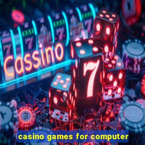 casino games for computer