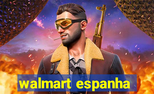 walmart espanha