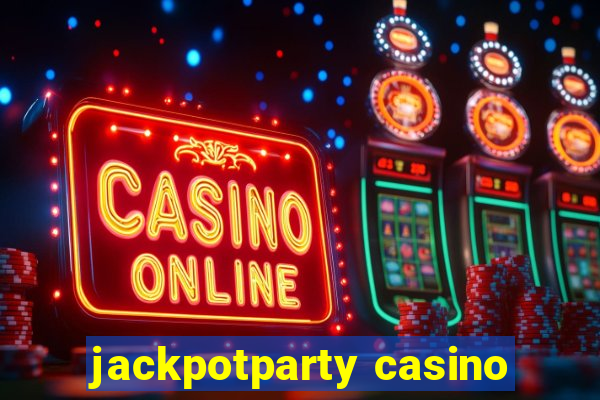 jackpotparty casino