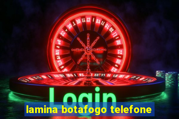 lamina botafogo telefone