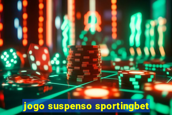 jogo suspenso sportingbet