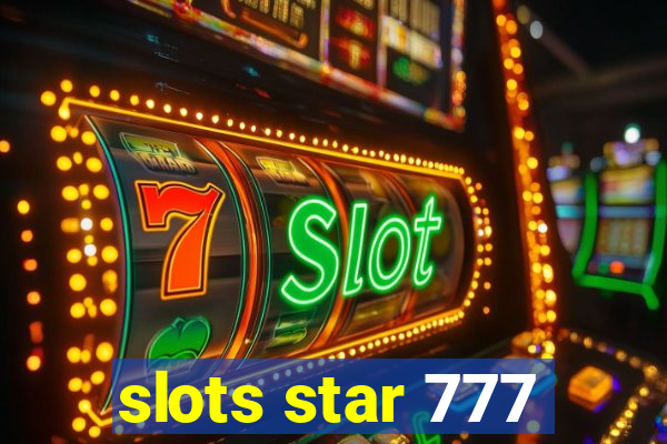 slots star 777