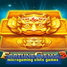 microgaming slots games