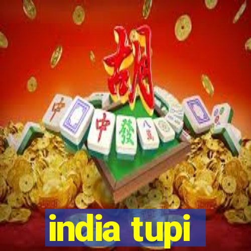 india tupi