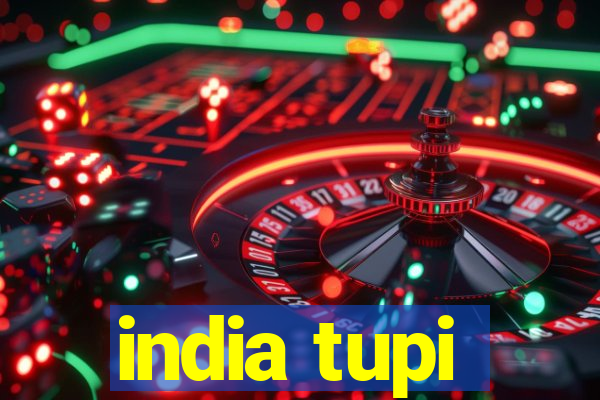 india tupi