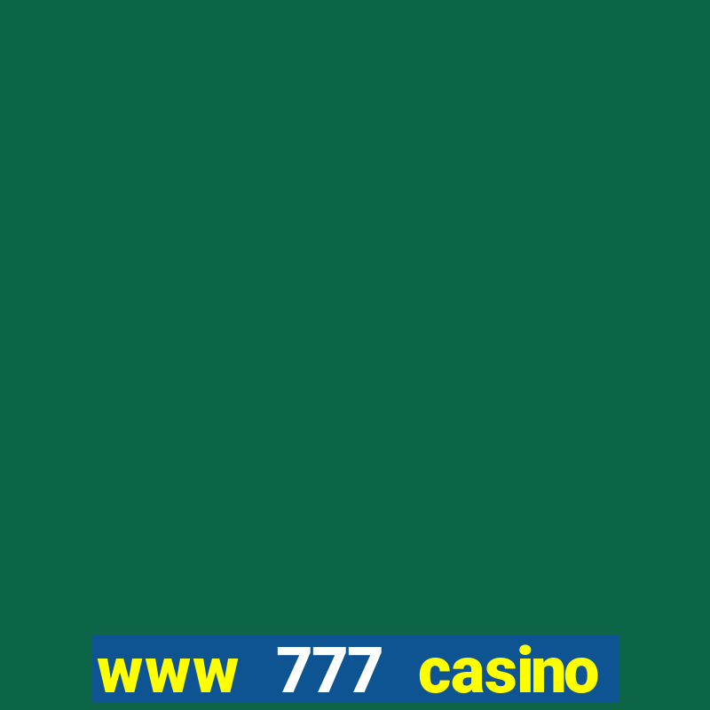 www 777 casino games com