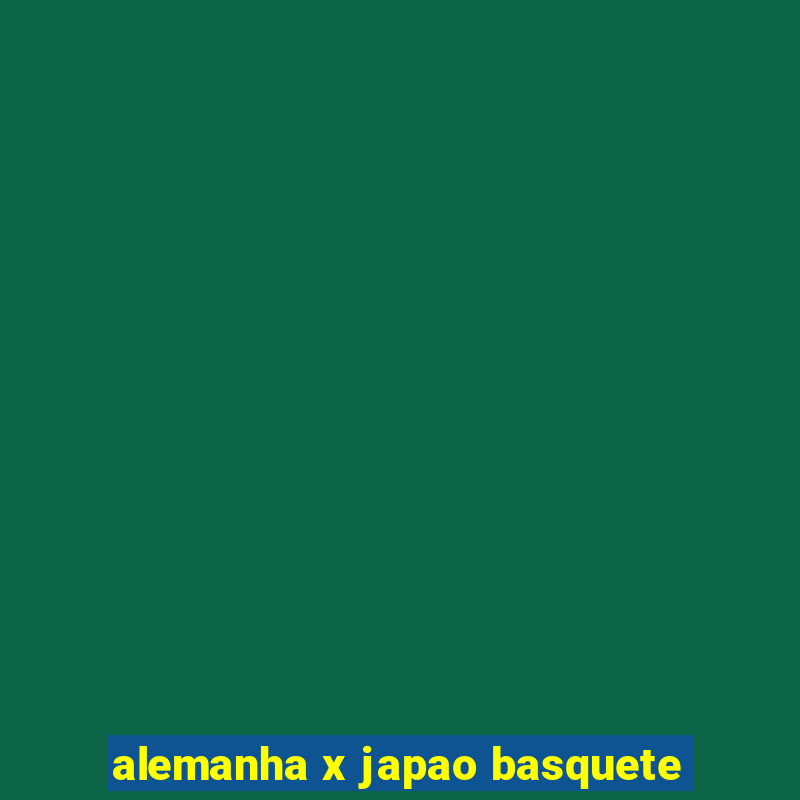 alemanha x japao basquete