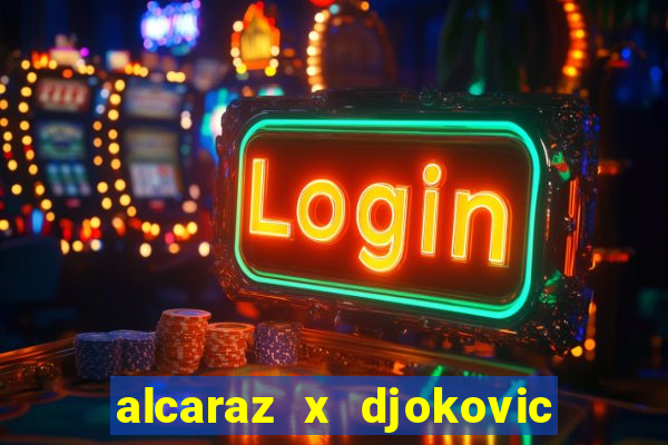 alcaraz x djokovic ao vivo