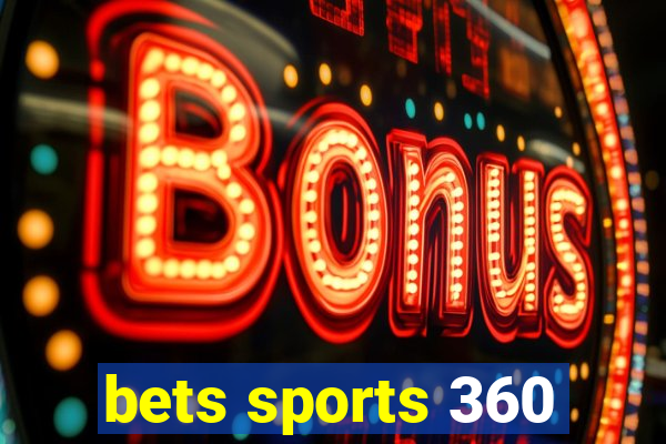 bets sports 360