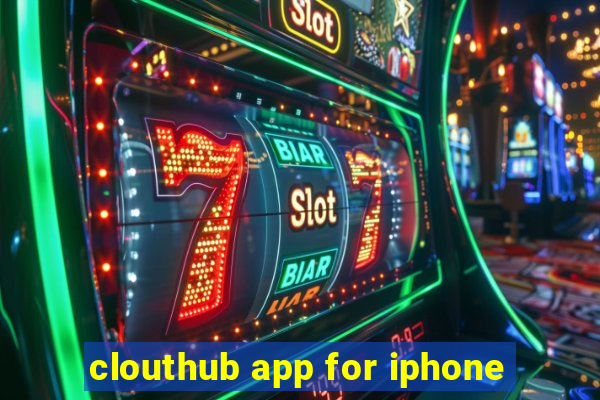 clouthub app for iphone