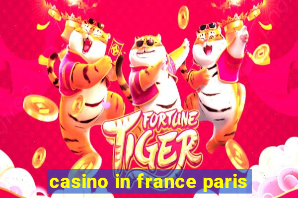 casino in france paris