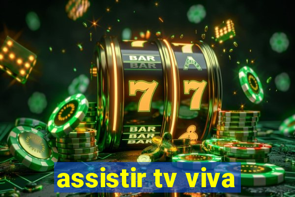 assistir tv viva