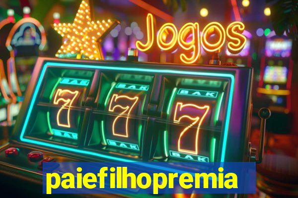 paiefilhopremiacoes.com