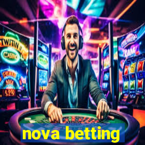 nova betting