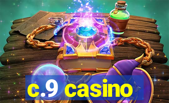 c.9 casino