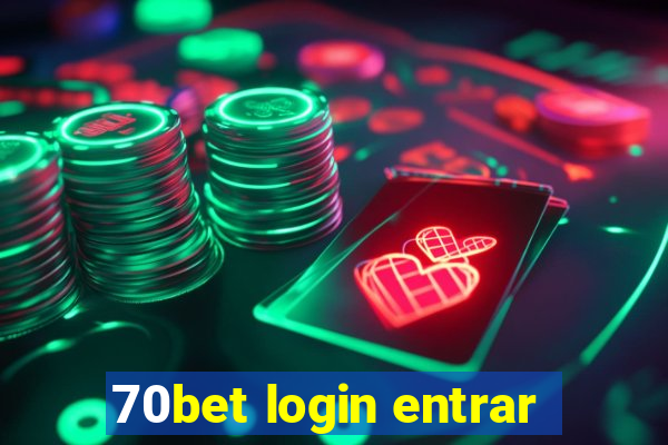 70bet login entrar