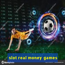 slot real money games