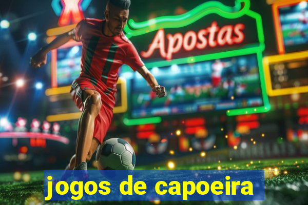 jogos de capoeira