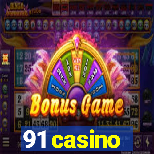 91 casino