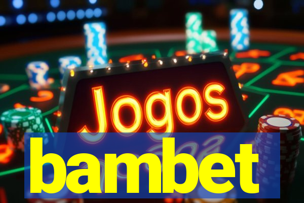 bambet