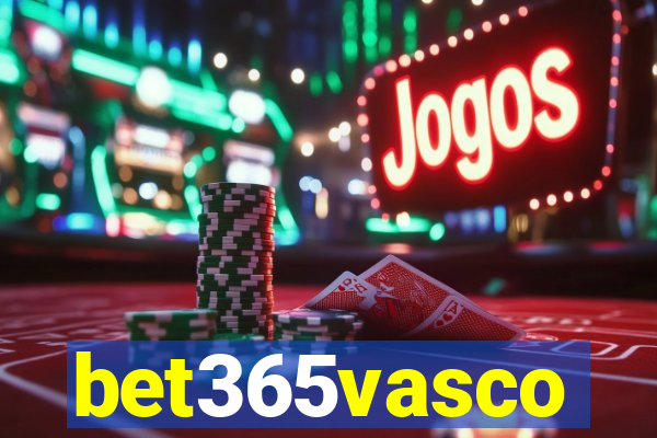 bet365vasco