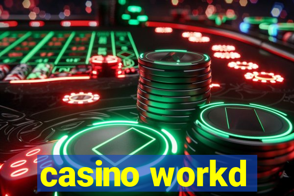 casino workd