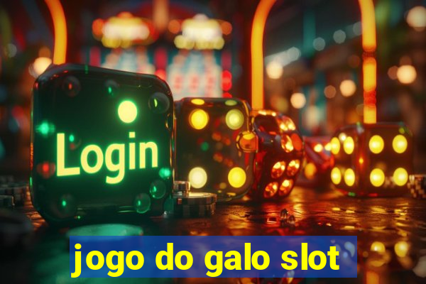 jogo do galo slot